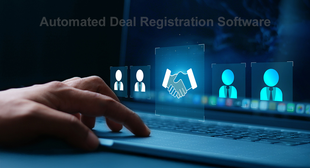Deal Registration Software: The Strategic Cornerstone for Predictable Channel Growth