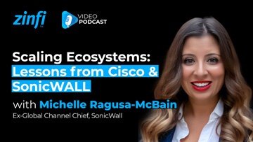 Next-Gen PartnerOps Video Podcast featuring Michelle Ragusa-McBain . – Scaling Partner Ecosystems: Lessons from Cisco & SonicWALL