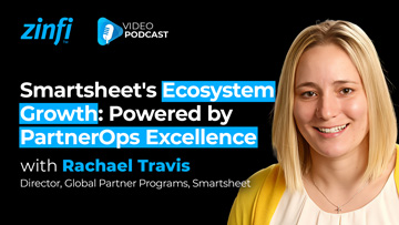 Next-Gen PartnerOps Video Podcast featuring Rachael Travis – Smartsheet’s Ecosystem Growth: Powered by PartnerOps Excellence