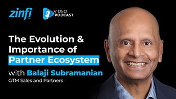 Next-Gen PartnerOps Video Podcast featuring Balaji Subramanian – The Evolution and Importance of Partner Ecosystem