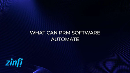 What Can PRM Software Automate?